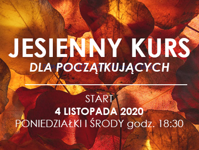 Jesienny kurs dla początkujących